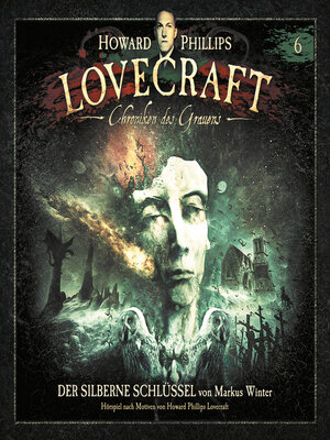 cover image of Lovecraft--Chroniken des Grauens, Akte 6